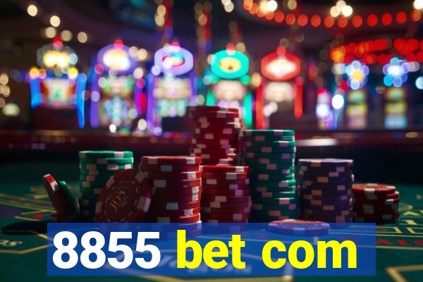 8855 bet com